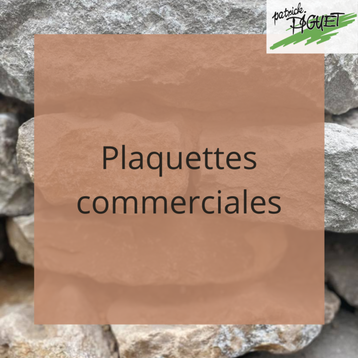 Plaquettes commerciales